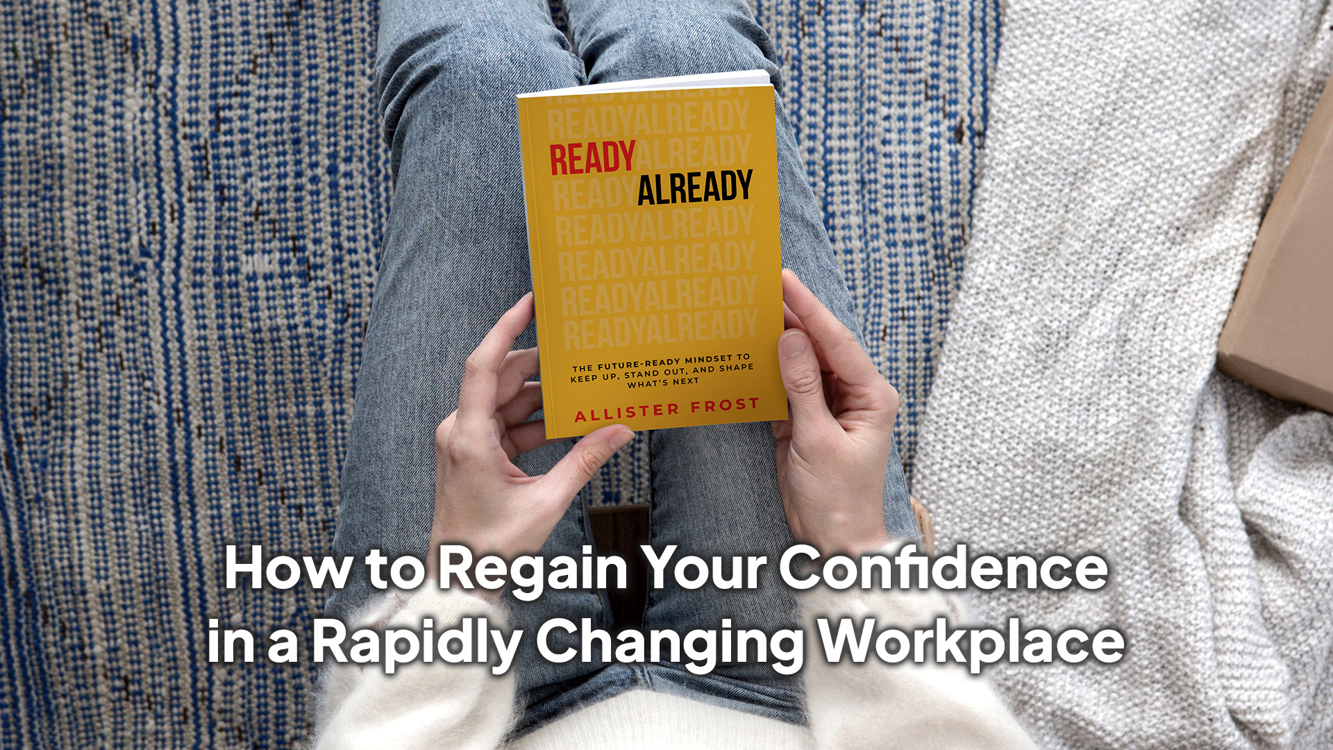 A woman holding a copy of ReadyAlready, the book, by Allister Frost