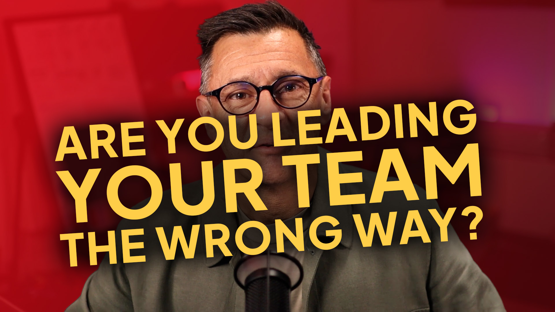 Are You Leading Your Team The Wrong Way